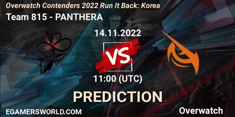 Prognose für das Spiel Team 815 VS PANTHERA. 14.11.2022 at 11:20. Overwatch - Overwatch Contenders 2022 Run It Back: Korea