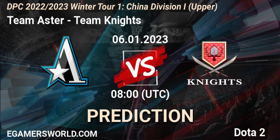 Prognose für das Spiel Team Aster VS Team Knights. 06.01.2023 at 08:25. Dota 2 - DPC 2022/2023 Winter Tour 1: CN Division I (Upper)
