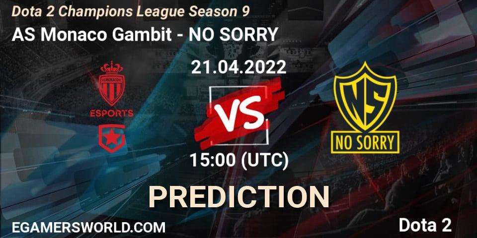 Prognose für das Spiel AS Monaco Gambit VS NO SORRY. 21.04.22. Dota 2 - Dota 2 Champions League Season 9