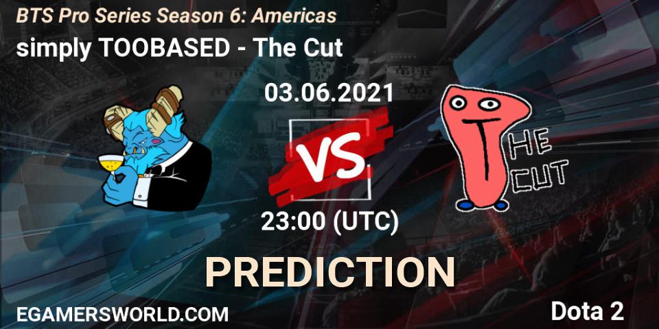 Prognose für das Spiel simply TOOBASED VS The Cut. 03.06.2021 at 22:15. Dota 2 - BTS Pro Series Season 6: Americas