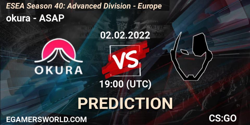 Prognose für das Spiel okura VS ASAP. 02.02.2022 at 19:00. Counter-Strike (CS2) - ESEA Season 40: Advanced Division - Europe