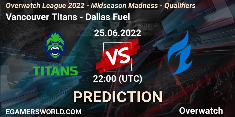 Prognose für das Spiel Vancouver Titans VS Dallas Fuel. 25.06.22. Overwatch - Overwatch League 2022 - Midseason Madness - Qualifiers