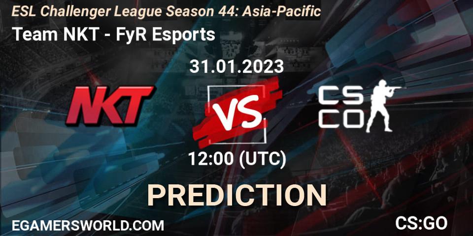 Prognose für das Spiel Team NKT VS FyR Esports. 31.01.23. CS2 (CS:GO) - ESL Challenger League Season 44: Asia-Pacific