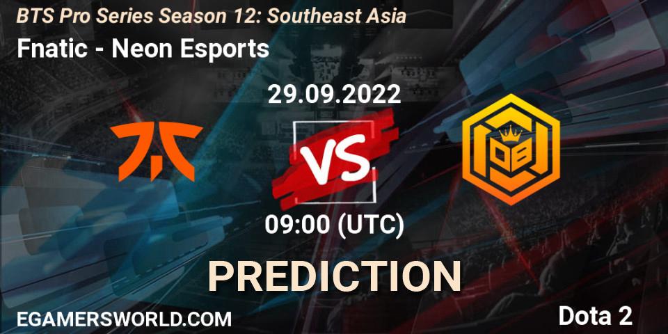 Prognose für das Spiel Fnatic VS Neon Esports. 29.09.2022 at 09:00. Dota 2 - BTS Pro Series Season 12: Southeast Asia