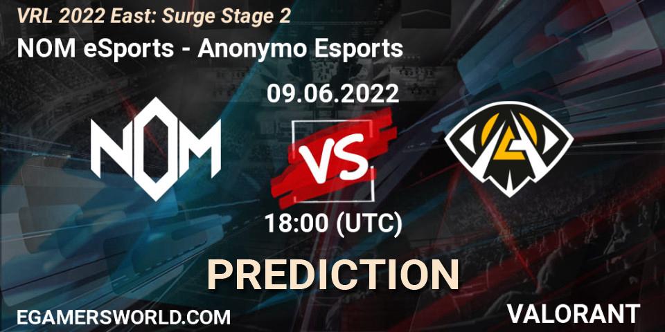 Prognose für das Spiel NOM eSports VS Anonymo Esports. 09.06.22. VALORANT - VRL 2022 East: Surge Stage 2