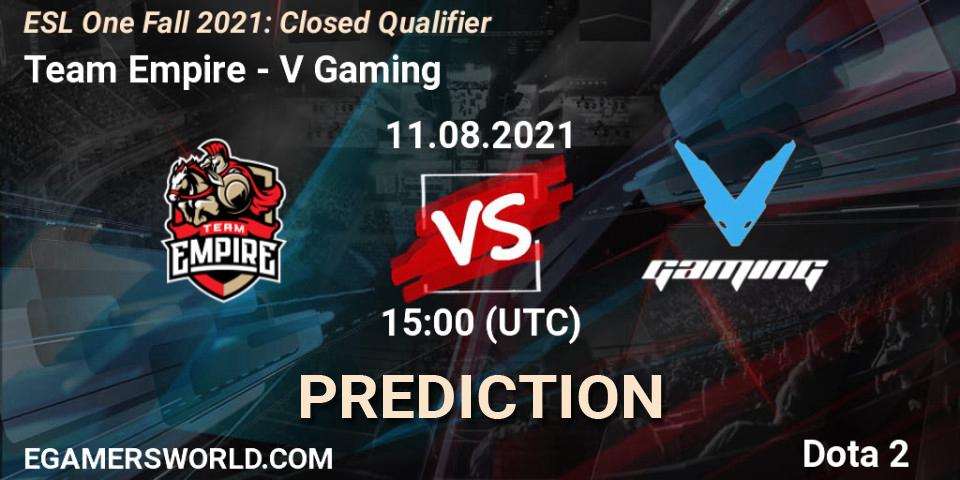 Prognose für das Spiel Team Empire VS V Gaming. 11.08.2021 at 15:00. Dota 2 - ESL One Fall 2021: Closed Qualifier