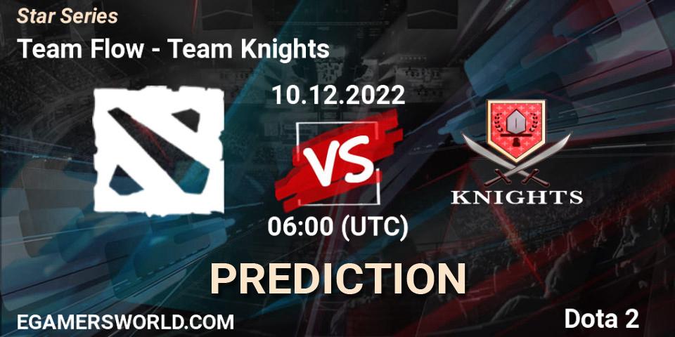 Prognose für das Spiel Team Flow VS Team Knights. 10.12.22. Dota 2 - Star Series