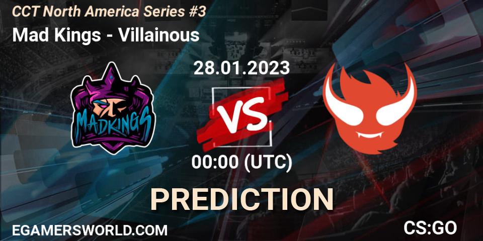 Prognose für das Spiel Mad Kings VS Villainous. 29.01.23. CS2 (CS:GO) - CCT North America Series #3