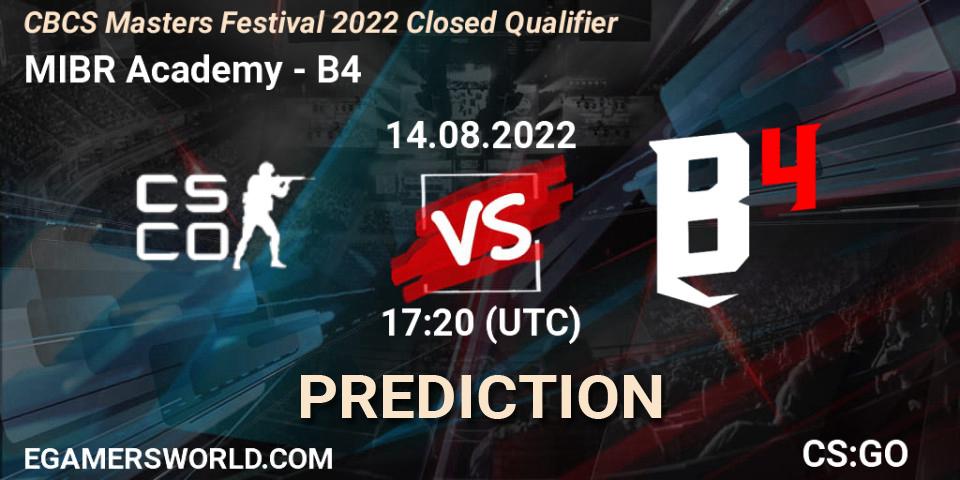 Prognose für das Spiel MIBR Academy VS B4. 14.08.2022 at 17:20. Counter-Strike (CS2) - CBCS Masters Festival 2022 Closed Qualifier