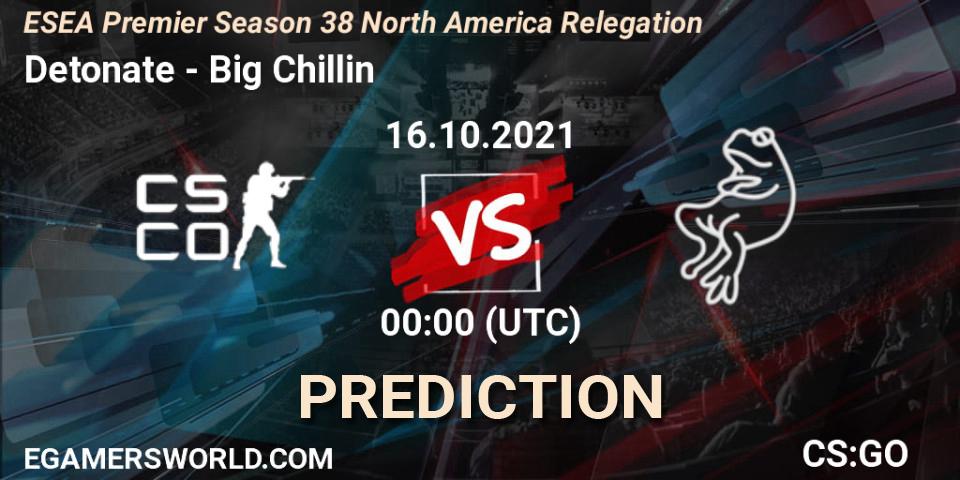 Prognose für das Spiel Detonate VS Big Chillin. 16.10.2021 at 00:00. Counter-Strike (CS2) - ESEA Premier Season 38 North America Relegation