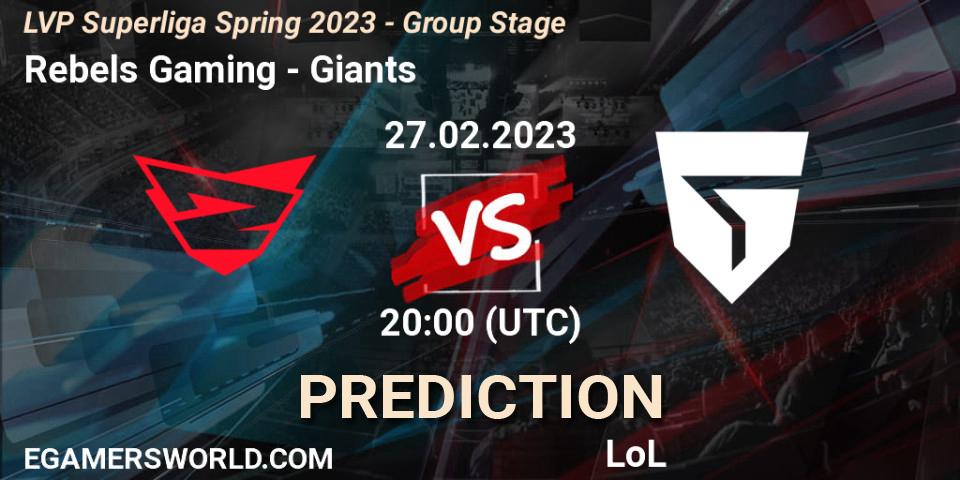Prognose für das Spiel Rebels Gaming VS Giants. 27.02.2023 at 20:00. LoL - LVP Superliga Spring 2023 - Group Stage