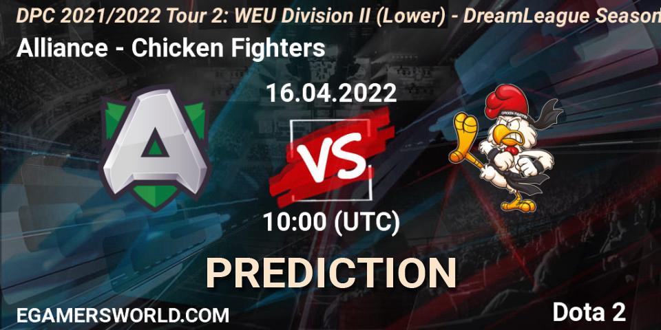 Prognose für das Spiel Alliance VS Chicken Fighters. 16.04.22. Dota 2 - DPC 2021/2022 Tour 2: WEU Division II (Lower) - DreamLeague Season 17