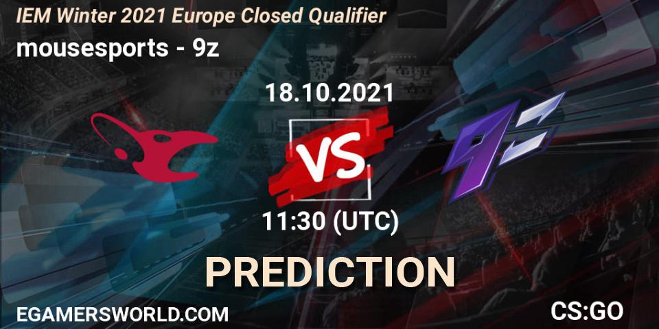 Prognose für das Spiel mousesports VS 9z. 18.10.2021 at 11:30. Counter-Strike (CS2) - IEM Winter 2021 Europe Closed Qualifier