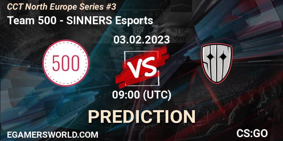 Prognose für das Spiel Team 500 VS SINNERS Esports. 03.02.2023 at 09:00. Counter-Strike (CS2) - CCT North Europe Series #3