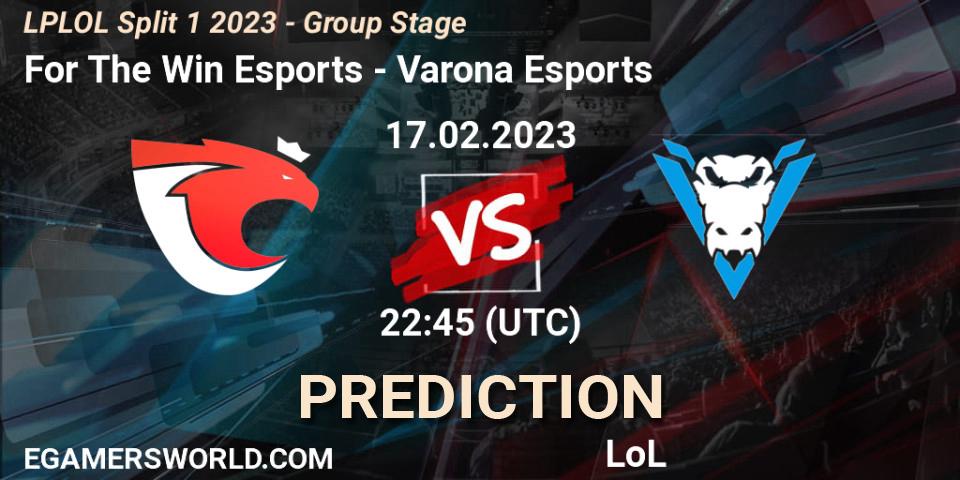 Prognose für das Spiel For The Win Esports VS Varona Esports. 17.02.2023 at 23:00. LoL - LPLOL Split 1 2023 - Group Stage