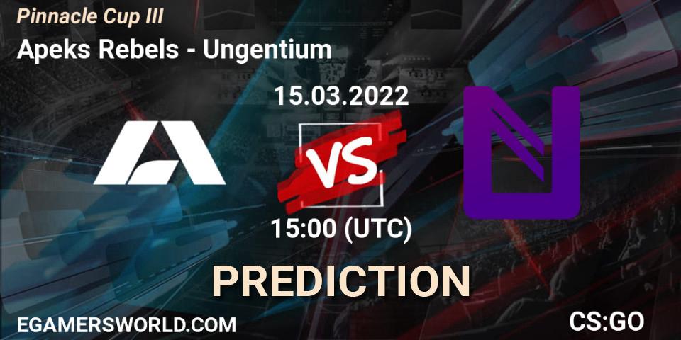 Prognose für das Spiel Apeks Rebels VS Ungentium. 15.03.2022 at 15:00. Counter-Strike (CS2) - Pinnacle Cup #3
