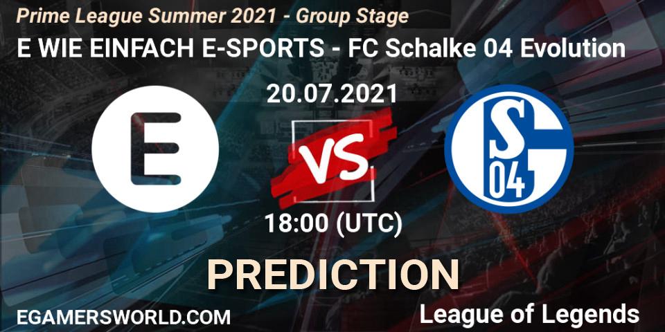 Prognose für das Spiel E WIE EINFACH E-SPORTS VS FC Schalke 04 Evolution. 20.07.21. LoL - Prime League Summer 2021 - Group Stage
