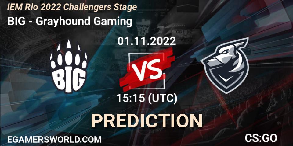 Prognose für das Spiel BIG VS Grayhound Gaming. 01.11.2022 at 15:35. Counter-Strike (CS2) - IEM Rio 2022 Challengers Stage