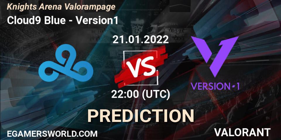 Prognose für das Spiel Cloud9 Blue VS Version1. 21.01.22. VALORANT - Knights Arena Valorampage