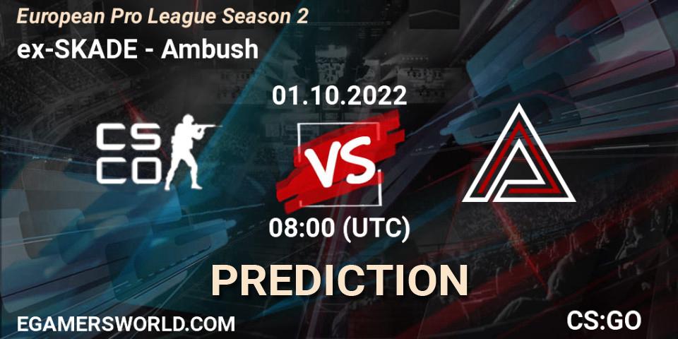 Prognose für das Spiel ex-SKADE VS Ambush. 01.10.22. CS2 (CS:GO) - European Pro League Season 2