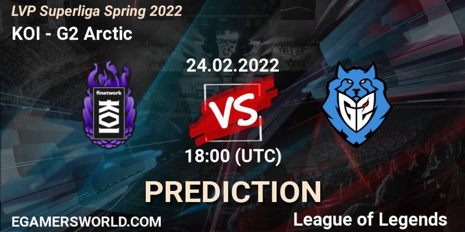 Prognose für das Spiel KOI VS G2 Arctic. 24.02.2022 at 18:00. LoL - LVP Superliga Spring 2022