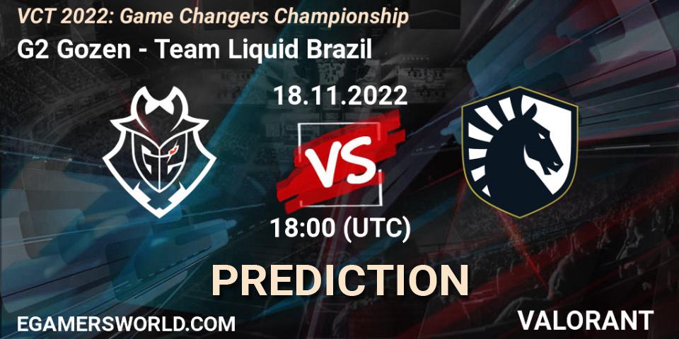 Prognose für das Spiel G2 Gozen VS Team Liquid Brazil. 18.11.2022 at 17:55. VALORANT - VCT 2022: Game Changers Championship
