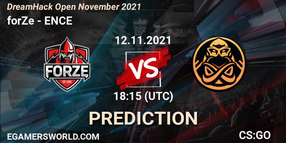 Prognose für das Spiel forZe VS ENCE. 12.11.2021 at 18:15. Counter-Strike (CS2) - DreamHack Open November 2021