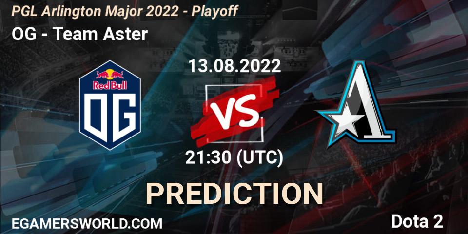 Prognose für das Spiel OG VS Team Aster. 13.08.22. Dota 2 - PGL Arlington Major 2022 - Playoff