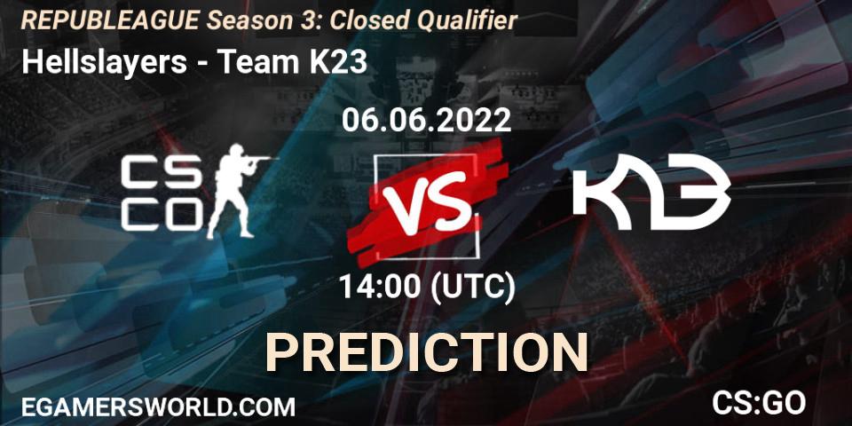 Prognose für das Spiel Hellslayers VS Team K23. 06.06.22. CS2 (CS:GO) - REPUBLEAGUE Season 3: Closed Qualifier