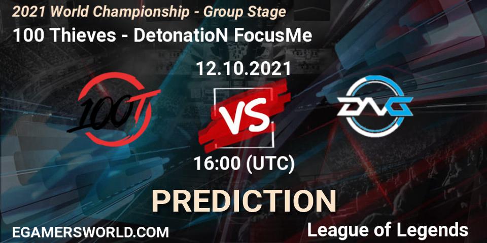 Prognose für das Spiel 100 Thieves VS DetonatioN FocusMe. 12.10.2021 at 16:00. LoL - 2021 World Championship - Group Stage