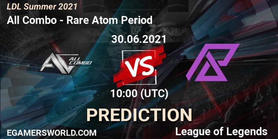 Prognose für das Spiel All Combo VS Rare Atom Period. 30.06.2021 at 10:00. LoL - LDL Summer 2021