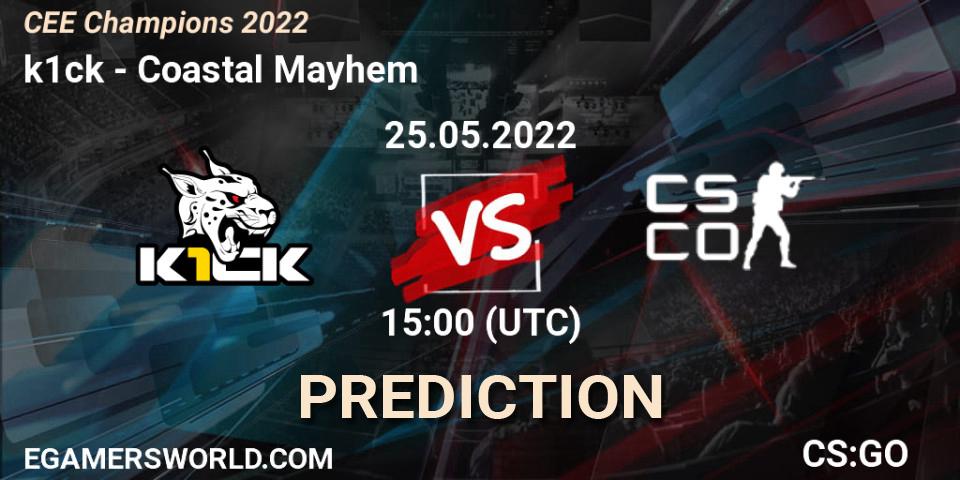 Prognose für das Spiel k1ck VS Coastal Mayhem. 25.05.22. CS2 (CS:GO) - CEE Champions 2022