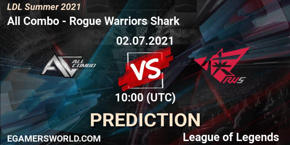 Prognose für das Spiel All Combo VS Rogue Warriors Shark. 02.07.2021 at 11:00. LoL - LDL Summer 2021