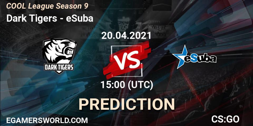 Prognose für das Spiel Dark Tigers VS eSuba. 20.04.2021 at 15:00. Counter-Strike (CS2) - COOL League Season 9