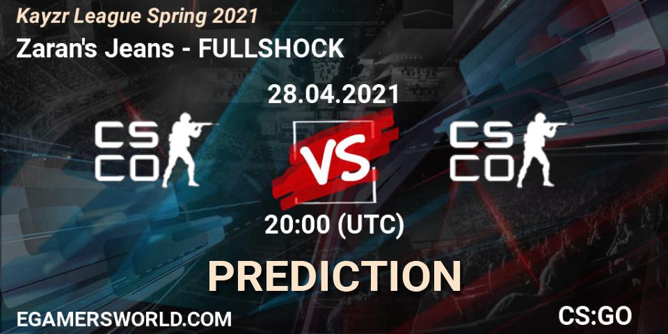 Prognose für das Spiel Zaran's Jeans VS FULLSHOCK. 28.04.2021 at 20:00. Counter-Strike (CS2) - Kayzr League Spring 2021