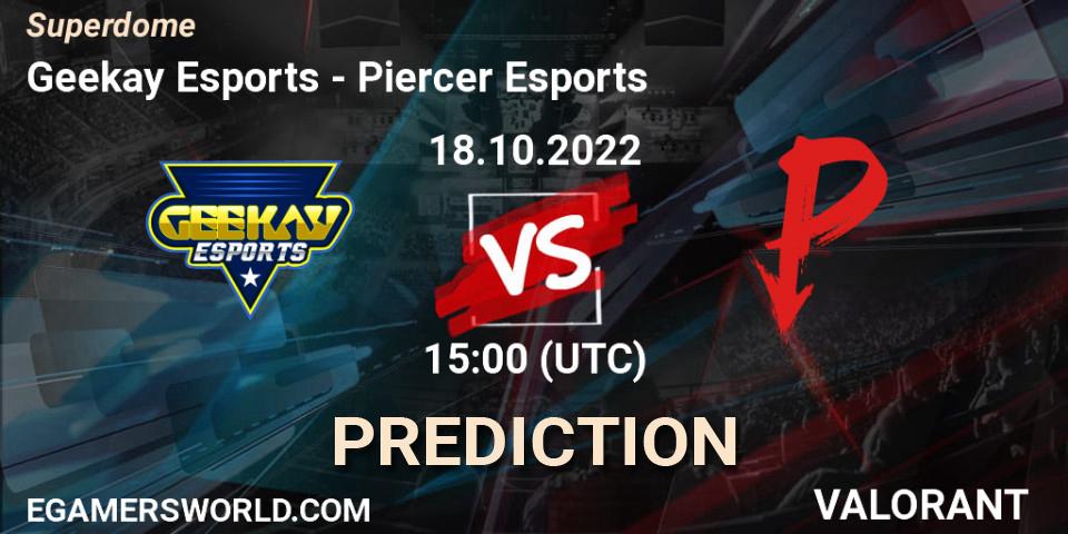 Prognose für das Spiel Geekay Esports VS Piercer Esports. 18.10.2022 at 16:10. VALORANT - Superdome