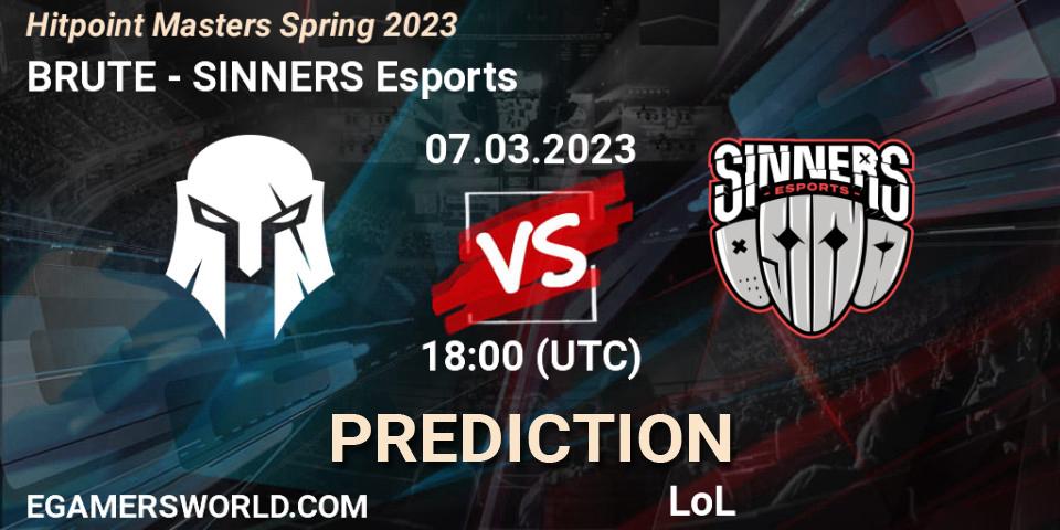 Prognose für das Spiel BRUTE VS SINNERS Esports. 10.02.2023 at 18:00. LoL - Hitpoint Masters Spring 2023