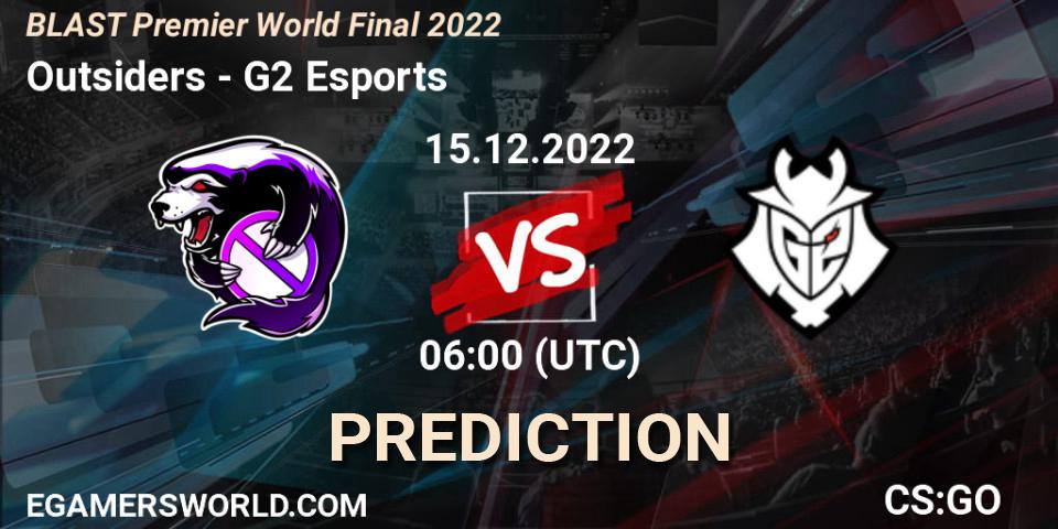 Prognose für das Spiel Outsiders VS G2 Esports. 15.12.22. CS2 (CS:GO) - BLAST Premier World Final 2022