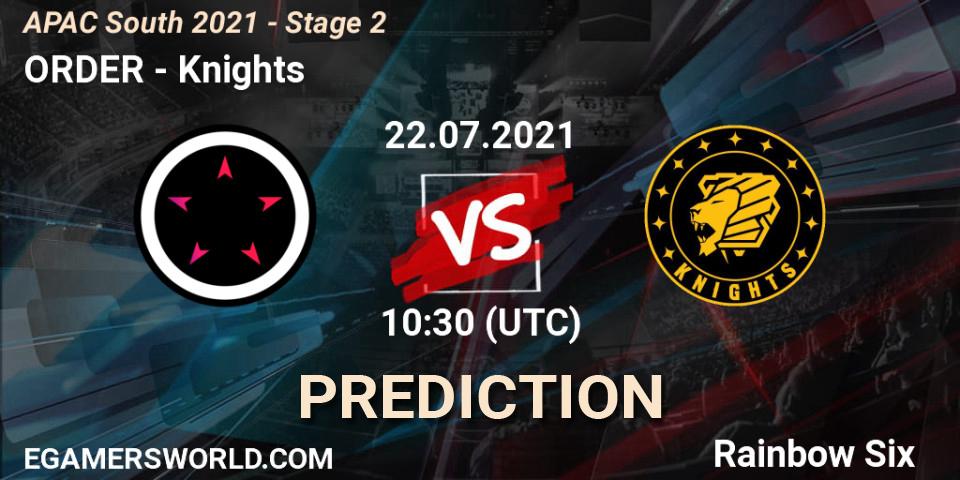 Prognose für das Spiel ORDER VS Knights. 22.07.2021 at 10:30. Rainbow Six - APAC South 2021 - Stage 2