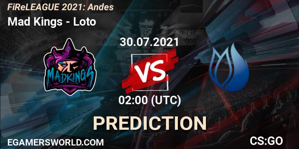 Prognose für das Spiel Mad Kings VS Loto. 30.07.2021 at 01:10. Counter-Strike (CS2) - FiReLEAGUE 2021: Andes