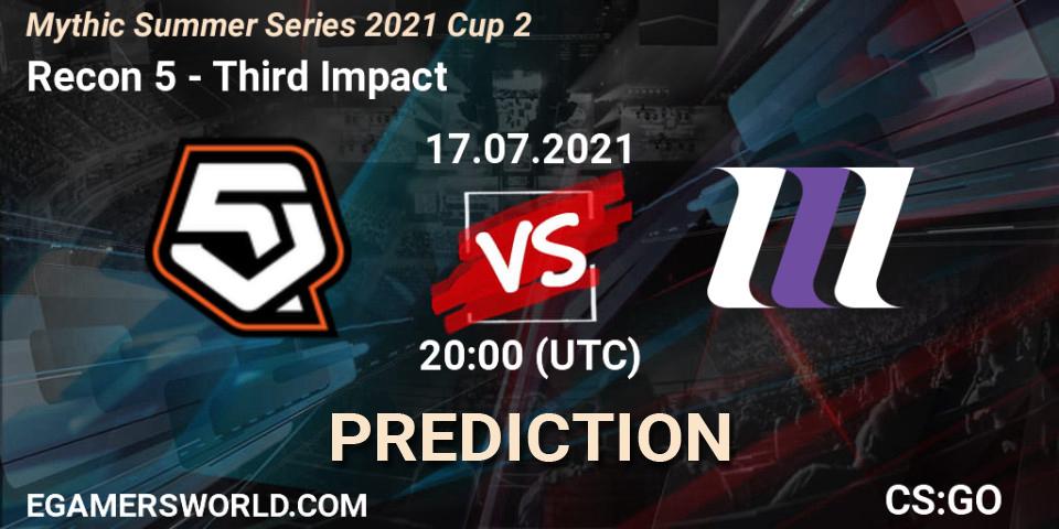 Prognose für das Spiel Recon 5 VS Third Impact. 17.07.21. CS2 (CS:GO) - Mythic Summer Series 2021 Cup 2