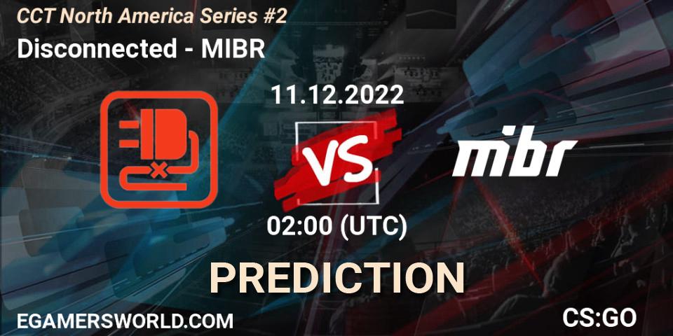 Prognose für das Spiel Disconnected VS MIBR. 11.12.22. CS2 (CS:GO) - CCT North America Series #2