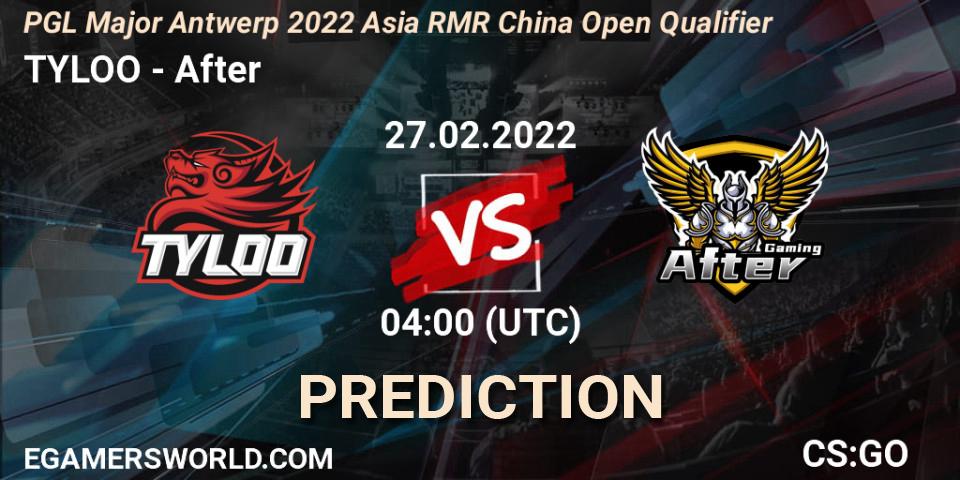 Prognose für das Spiel TYLOO VS After. 27.02.22. CS2 (CS:GO) - PGL Major Antwerp 2022 Asia RMR China Open Qualifier