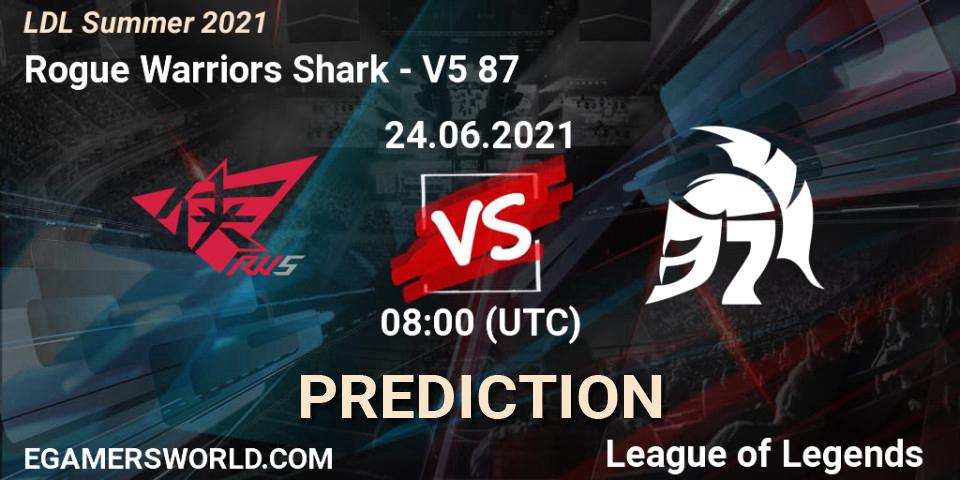 Prognose für das Spiel Rogue Warriors Shark VS V5 87. 24.06.2021 at 08:00. LoL - LDL Summer 2021