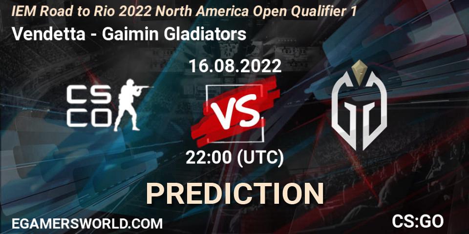 Prognose für das Spiel Vendetta VS Gaimin Gladiators. 16.08.2022 at 22:30. Counter-Strike (CS2) - IEM Road to Rio 2022 North America Open Qualifier 1
