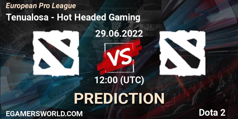 Prognose für das Spiel Tenualosa VS Hot Headed Gaming. 29.06.22. Dota 2 - European Pro League