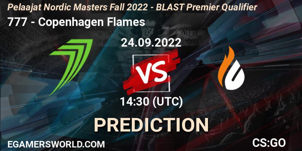 Prognose für das Spiel 777 VS Copenhagen Flames. 24.09.2022 at 14:30. Counter-Strike (CS2) - Pelaajat.com Nordic Masters: Fall 2022