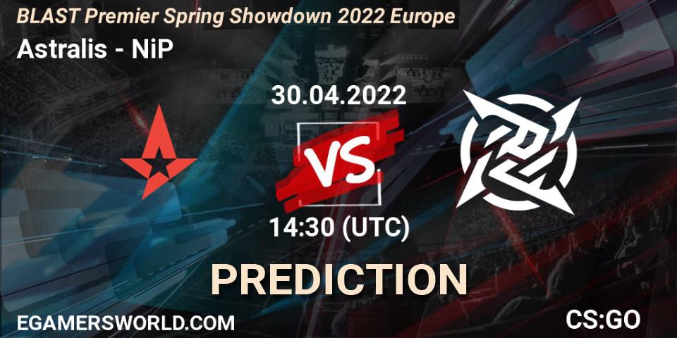 Prognose für das Spiel Astralis VS NiP. 30.04.2022 at 14:30. Counter-Strike (CS2) - BLAST Premier Spring Showdown 2022 Europe