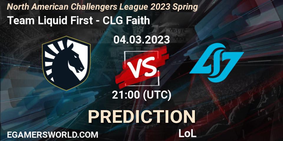 Prognose für das Spiel Team Liquid First VS CLG Faith. 04.03.2023 at 21:00. LoL - NACL 2023 Spring - Group Stage