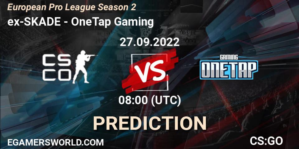 Prognose für das Spiel ex-SKADE VS OneTap Gaming. 27.09.22. CS2 (CS:GO) - European Pro League Season 2